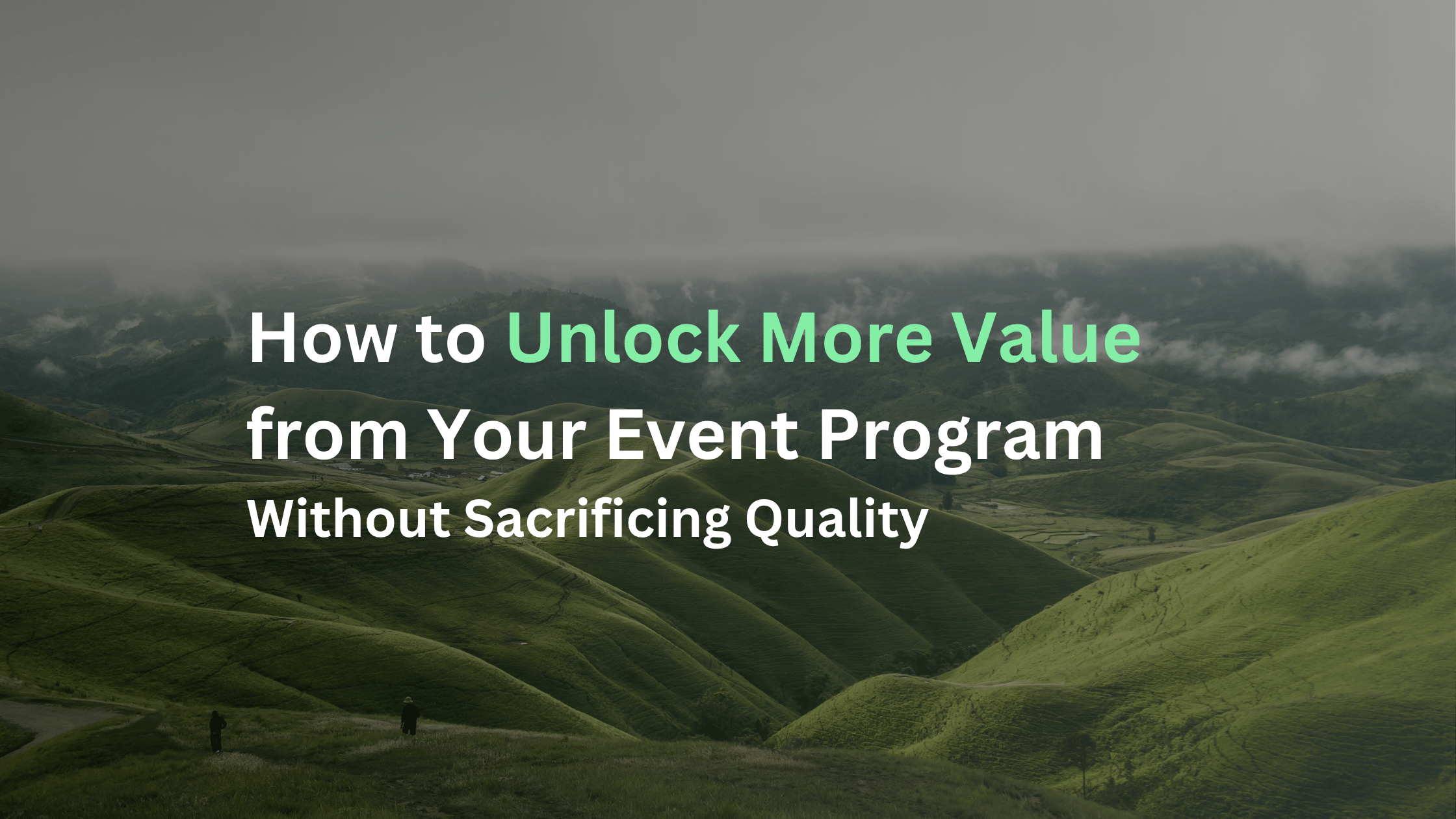 How to Unlock More Value From Your Event Program Banner - On Purpose Events